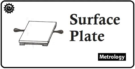 What is Surface Plate? Uses of Surface Plate | Metrology - ExtruDesign