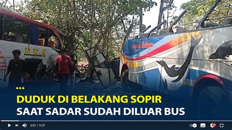 Cerita Penumpang Bus Eka Cepat Vs Sugeng Rahayu Duduk Di Belakang