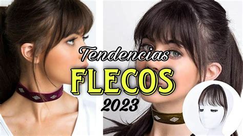 Flecos O Flequillos Que Son Tendencia Y M S Favorecen A Mujeres De Toda