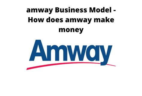 amway Business Model - How does amway make money - zeen