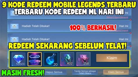 BURUAN REDEEM 9 KODE REDEEM ML TERBARU KODE REDEEM MOBILE LEGENDS KODE