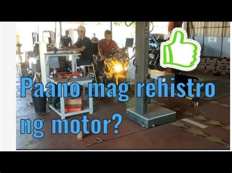 Paano Mag Rehistro Ng Motor Youtube