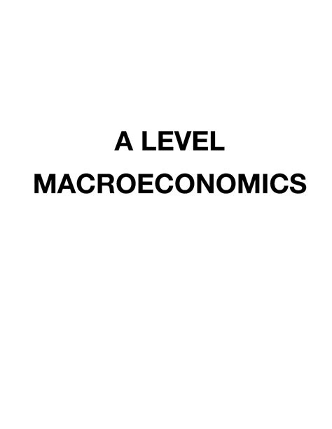 Macroeconomics Merged A Level Macroeconomics Microeconomics Economic