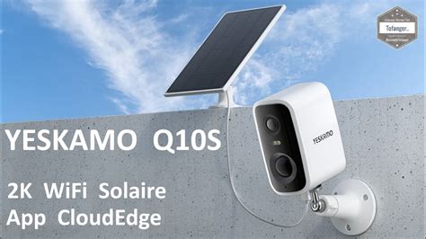 YESKAMO Q10S Caméra Surveillance Exterieure 2K WiFi Solaire App