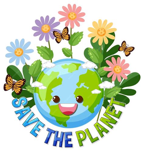 Premium Vector Save The Planet Text With A Happy Earth Character