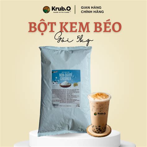 Bột Sữa Krub O Bột Kem Béo Thực Vật Non Dairy Creamer Cao Cấp Gói 5Kg