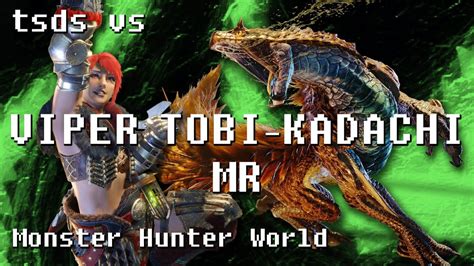 Monster Hunter World Tsds Vs Viper Tobi Kadachi Mr Youtube