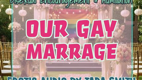 Our Gay Marriage B Encouragement Cuckolding Audio By Tara Smith