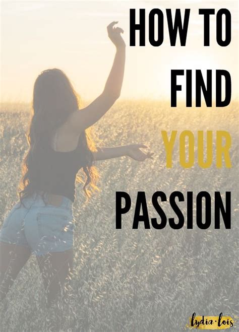 How To Find Your Passion Finding Yourself Find My Passion How To