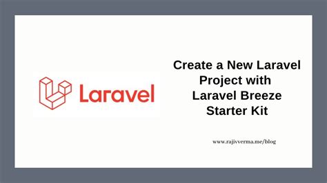 How To Create A New Laravel Project With Laravel Breeze Starter Kit