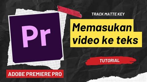 Cara Memasukan Video Ke Dalam Teks Adobe Premiere Pro YouTube