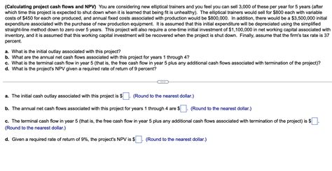 Solved Calculating Project Cash Flows And Npv You Are Chegg