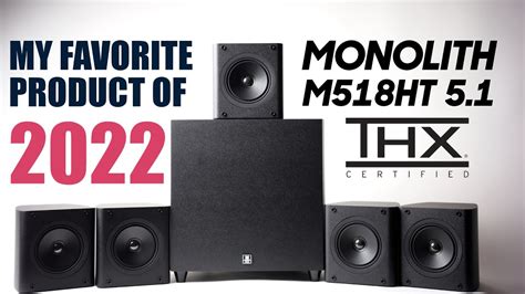 My 2022 Product Of The Year Monolith M518HT THX 5 1 System YouTube