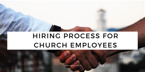 Hiring Process For Church Employees Smart Church Management