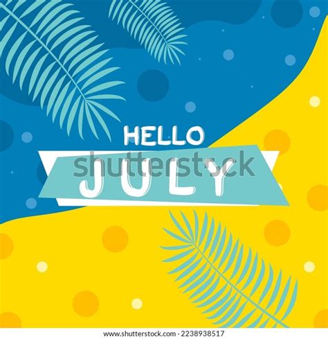 Hello July Vector Illustration Greeting Card Stock Vector Royalty Free