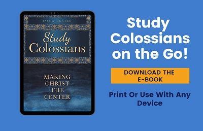 Colossians Bible Study Guide - 8 Free Lessons With Questions