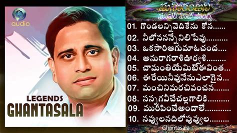 Ghantasala All Time Super Hit Melodies Telugu Old Songs Collection