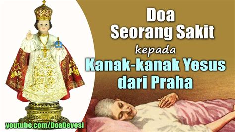 Doa Seorang Sakit Kepada Kanak Kanak Yesus Dari Praha Doa Penyembuhan