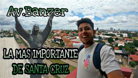 La Av M S Importante De Santa Cruz Avenida Banzer Cristo Redentor