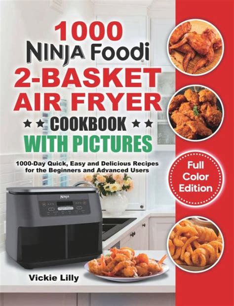 Ninja Foodi 2 Basket Air Fryer Cookbook With Pictures 1000 Day Quick