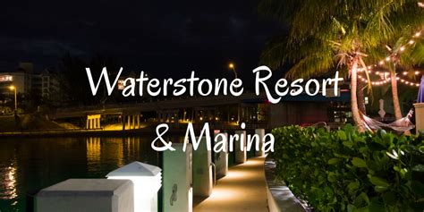 Waterstone Resort & Marina - MY VIRTUAL VACATIONS