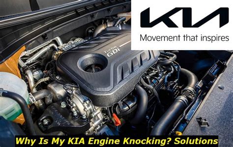 Kia Engine Knocking Why Is This Happening And How To Fix