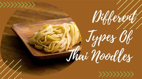 6 Different Types Of Thai Noodles With Images - Asian Recipe