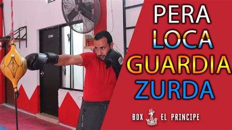 La Pera Loca Con La Guardia Zurdadouble End Bag Youtube