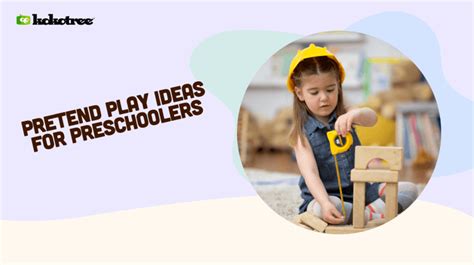 Pretend Play Ideas For Preschoolers Kokotree