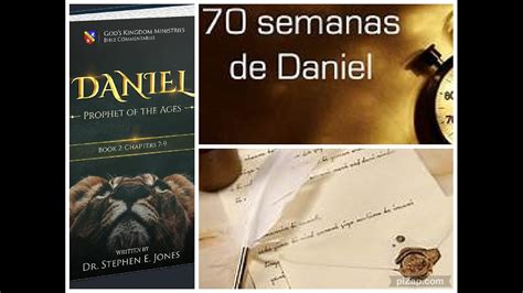 Daniel Profeta De Las Edades Libro II 17 18 LAS 62 SEMANAS DEL