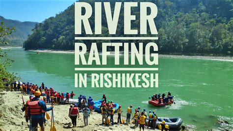 River Rafting In Rishikesh Shivpuri To Lakshman Jhula Rafting