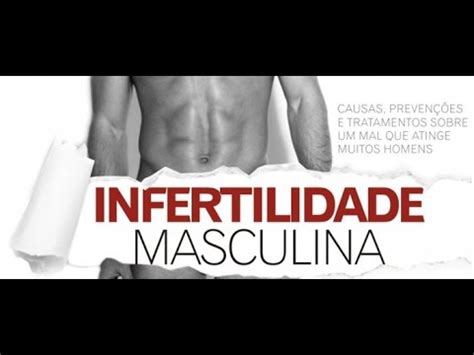 Infertilidade Masculina Causas Youtube