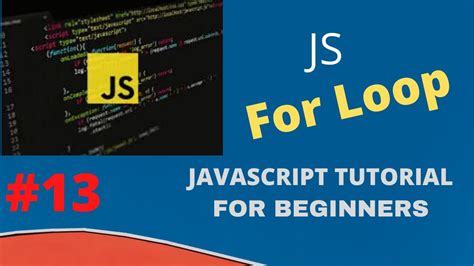 For Loops In Js With Examples Beginner Javascript Tutorial 2020