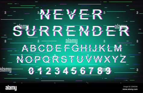 Never Surrender Glitch Font Template Stock Vector Image And Art Alamy