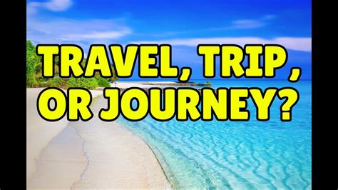 Travel Trip And Journey Confusing English Words Youtube