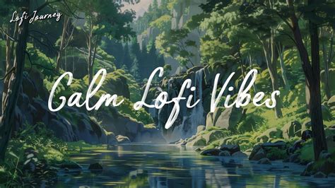 Calm Lofi Vibes Lofi Playlist For Work Relax Study Youtube