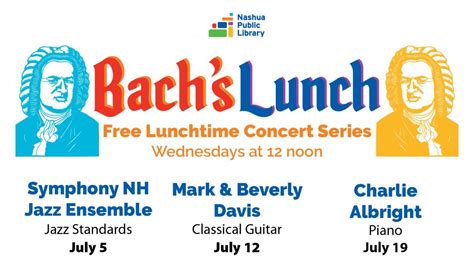 Bachs Lunch Symphony Nh Jazz Ensemble Tickets Nashua Public Library