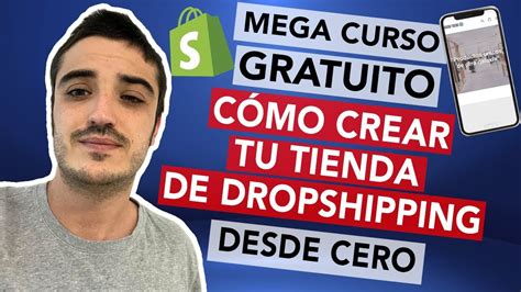 Mega curso GRATIS de Dropshipping Cómo crear tu tienda con Shopify