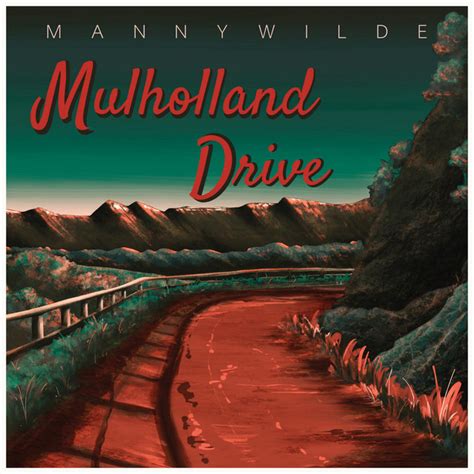 Mulholland Drive Single By Manny Wilde Spotify