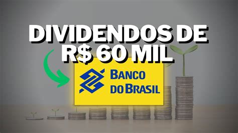 Ações do Banco do Brasil Preço Justo de R 61 00 por Ação R 60 mil