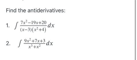 Solved Find The Antiderivatives X X S Dx Chegg