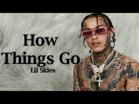 Lil Skies How Things Go Lyrics YouTube