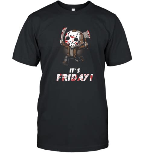 It S Friday T Shirt Funny Jason Shirt T Shirt