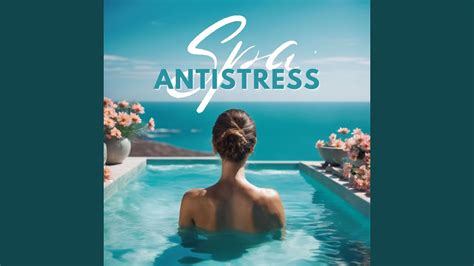 Spa antistress - YouTube