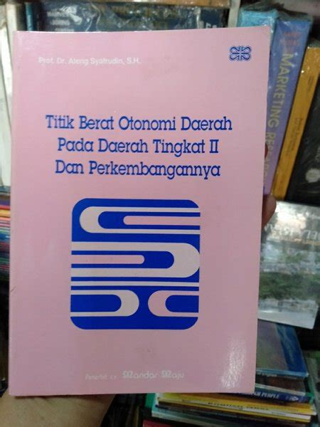 Jual Buku Ori Titik Berat Otonomi Daerah Pada Daerah Tingkat Dan