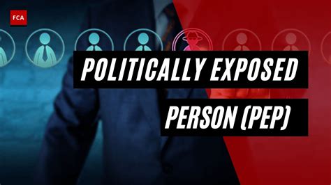 Politically Exposed Persons What Is A PEP