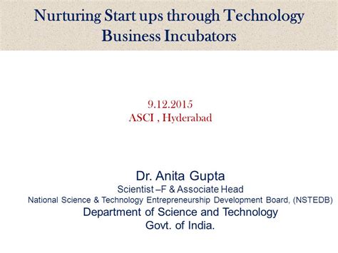 Nurturing Start Ups Through Technology Business Incubators Asci