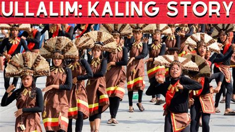 Ullalim The Kalinga Story Philippines Travel Site Youtube