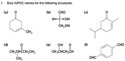 SOLVED Give IUPAC Names For The Following Structures A B CHO C