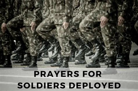 25 Reassuring Prayers For Soldiers Deployed Strength In Prayer